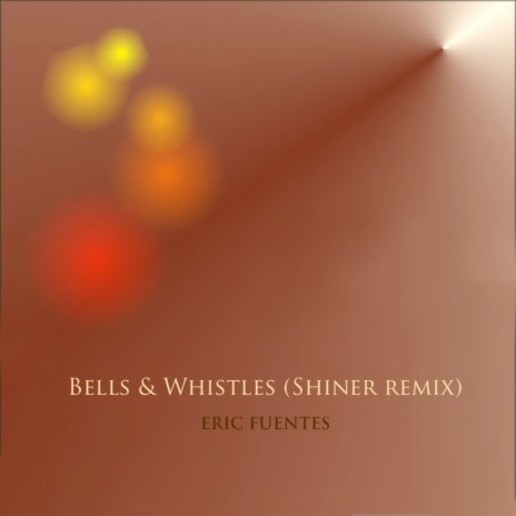 Bells & Whistles | Boomplay Music