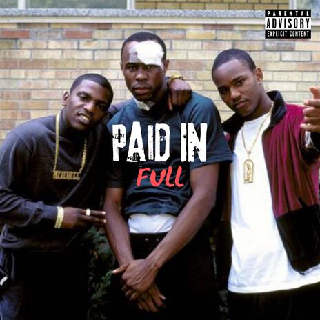 Paid in full | Boomplay Music