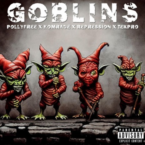Goblins Cypher ft. Komrade, TekPro & Reppresion | Boomplay Music