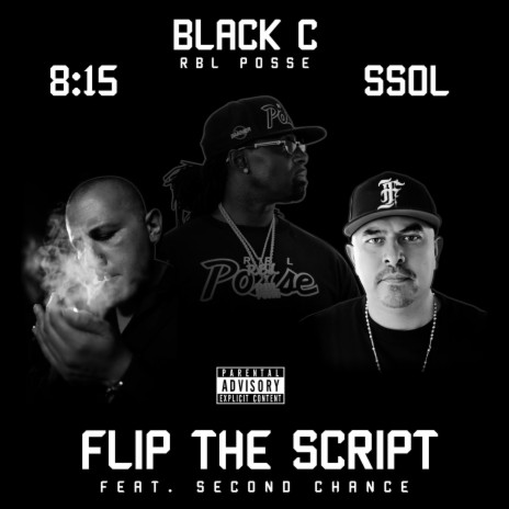 Flip The Script ft. Black C, 8:15 & 2nd Chance | Boomplay Music