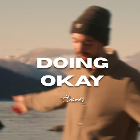 DOING OKAY | Boomplay Music