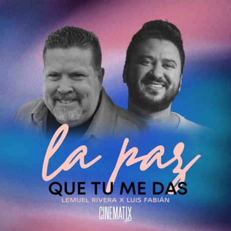 La Paz Que Tu Me Das ft. Luis Fabián | Boomplay Music