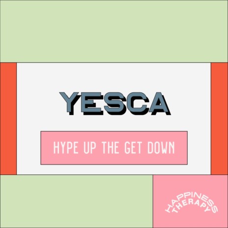 Hype Up The Get Down | Boomplay Music