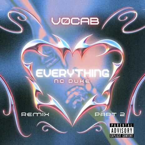 Everything (Part 2 remix) ft. V0CAB | Boomplay Music