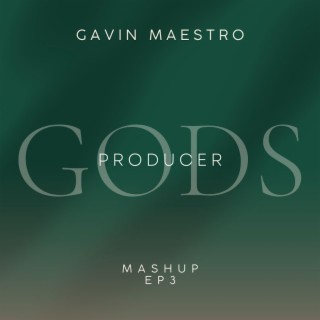 GODS PRODUCER MASHUP EP3