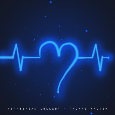 Heartbreak Lullaby | Boomplay Music