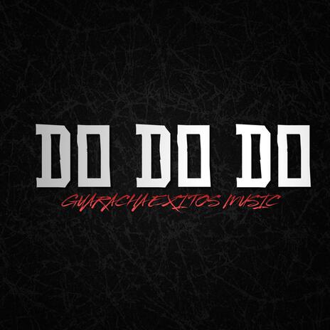 DO DO DO (Special Version) | Boomplay Music