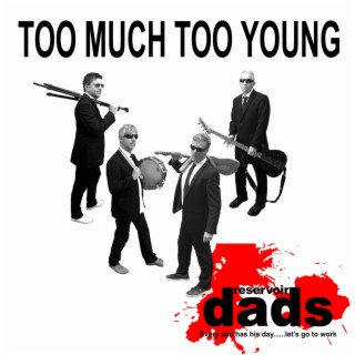 Too much too young