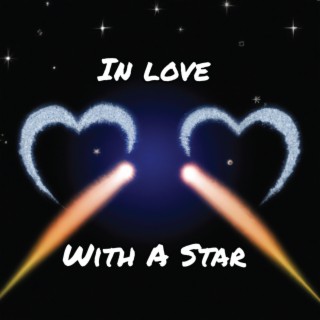 In Love With A Star
