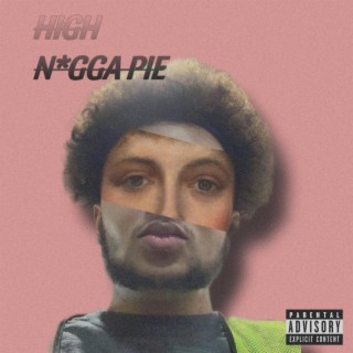 High Nigga Pie