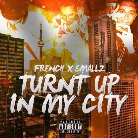 Turnt up in My City ft. Smallz | Boomplay Music