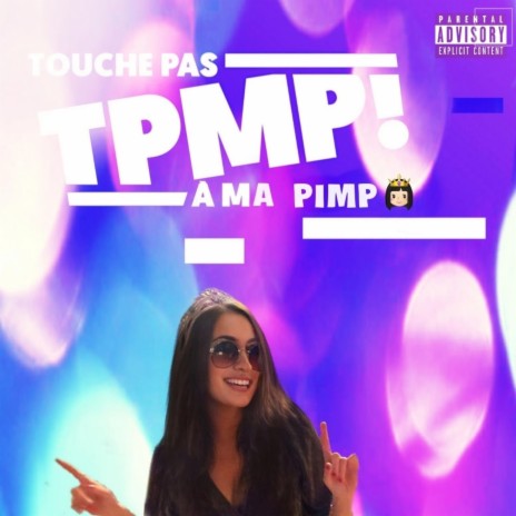 Touche pas à ma Pimp ft. Diabi | Boomplay Music