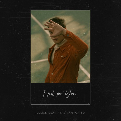 I Feel For You ft. Brian Pepito | Boomplay Music