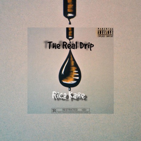 The Real Drip | Boomplay Music