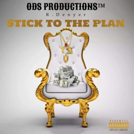 Stick To The Plan FREESTYLE ft. R.Denyer