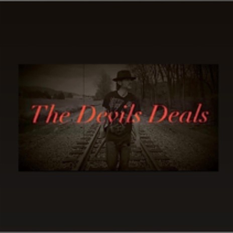 The Devils Deals | Boomplay Music