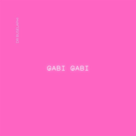 Gabi Gabi | Boomplay Music