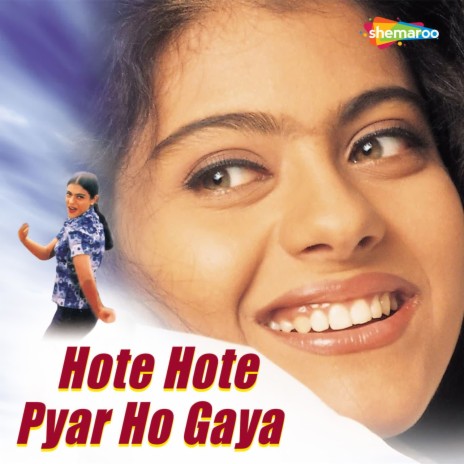 Hote Hote Pyar Ho | Boomplay Music
