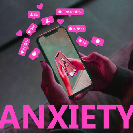 ANXIETY | Boomplay Music