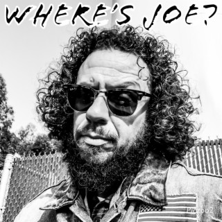 Where's Joe?