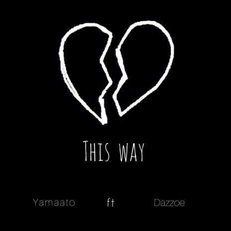 This way ft. Dazzoe | Boomplay Music