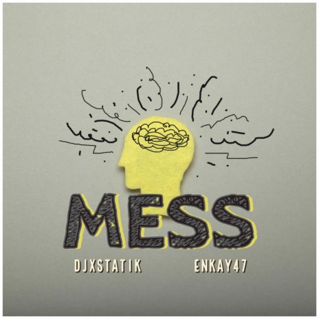 Mess ft. Enkay47 | Boomplay Music