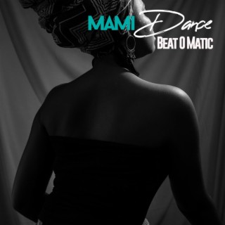 Mami Dance lyrics | Boomplay Music