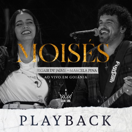 Moisés (Ao Vivo Em Goiânia) (Playback) ft. Bigair Dy Jaime & Marcela Pina | Boomplay Music