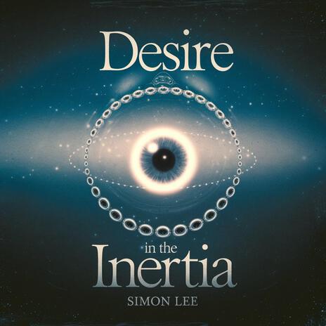 Desire In The Inertia | Boomplay Music