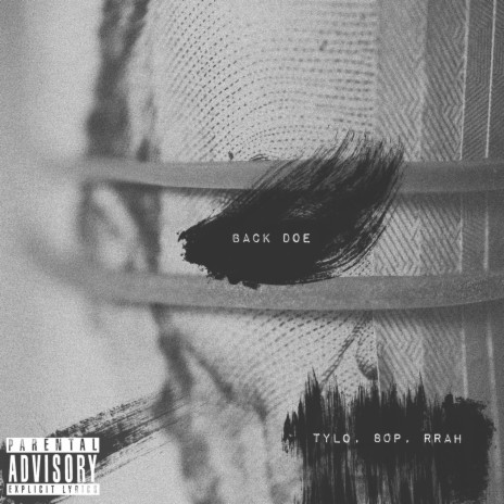 Back Doe (feat. Tylobanz & Rrah) | Boomplay Music