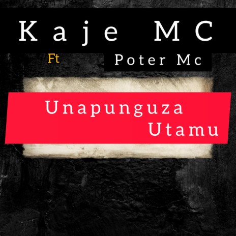 Unapunguza Utamu (feat. Poter Mc) | Boomplay Music