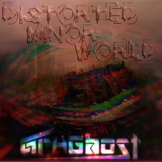 Distorded Minor World