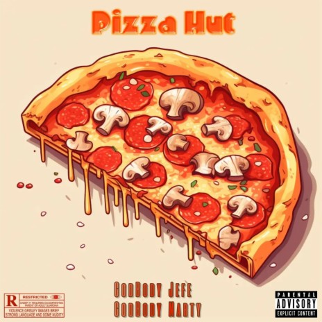 Pizza Hut ft. GodBody Marty