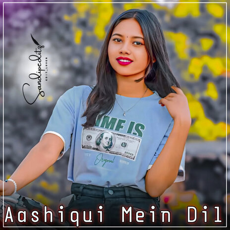 Aashiqui Mein Dil | Boomplay Music