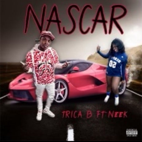 NASCAR ft. neek | Boomplay Music