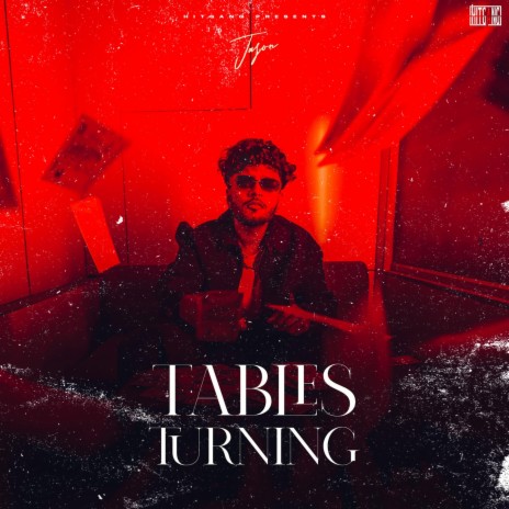 Tables turning | Boomplay Music