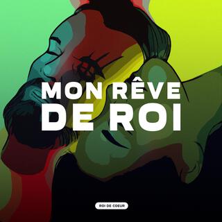 Mon rêve de Roi