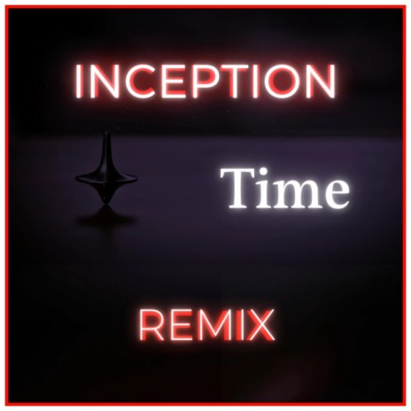 Time (Inception) (Remix) | Boomplay Music
