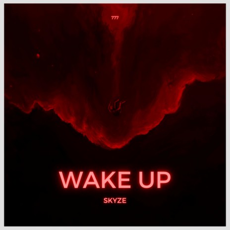 Wake Up | Boomplay Music