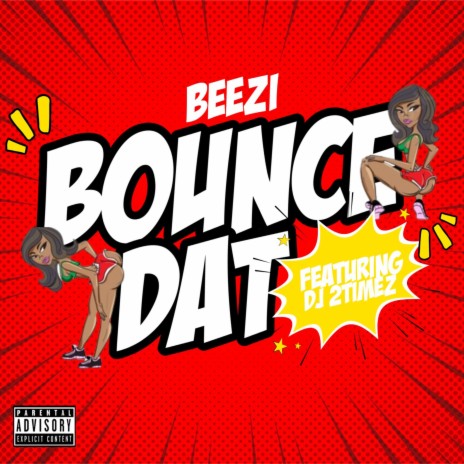 Bounce Dat ft. Dj 2Timez | Boomplay Music