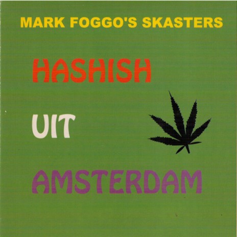 Hashish Uit Amsterdam ft. Mark Foggo | Boomplay Music