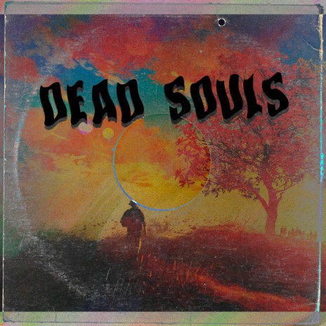 Dead Souls | Boomplay Music