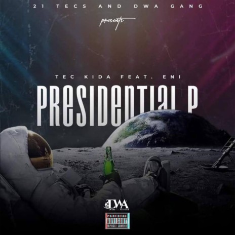 Presidential P ft. ENI | Boomplay Music