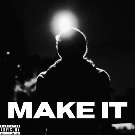 Make It | Boomplay Music