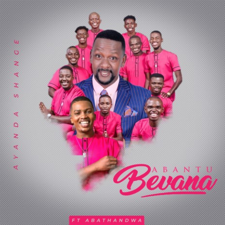 Abantu Bevana (Live) ft. Abathandwa | Boomplay Music