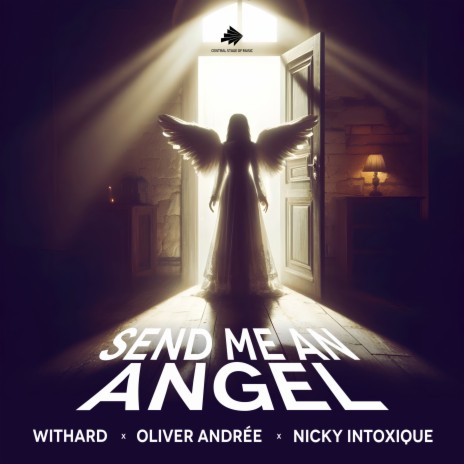 Send Me an Angel ft. Oliver Andrée & Nicky Intoxique | Boomplay Music