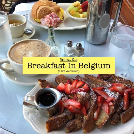 Breakfast in Belgium (Live Acoustic)