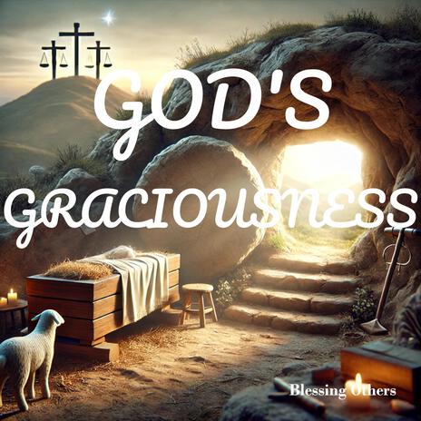 God's Graciousness (special edition) | Boomplay Music