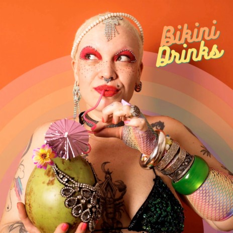 Bikini Drinks | Boomplay Music