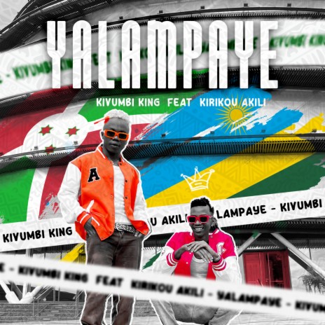 Yalampaye ft. Kirikou Akili | Boomplay Music